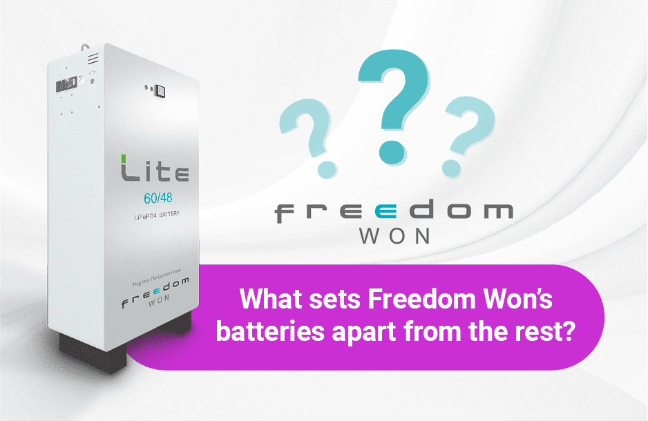 What sets Freedom Won’s batteries apart from the rest?