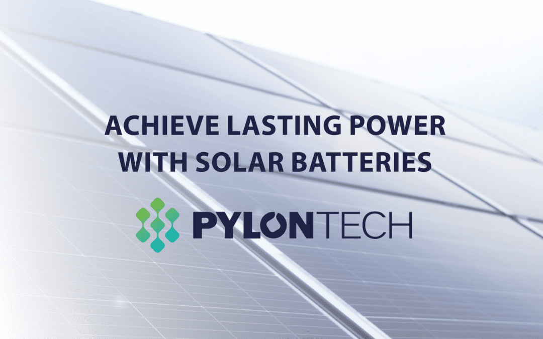 Achieve lasting power with solar batteries